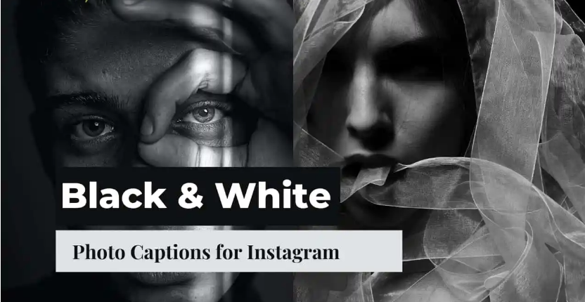 Black And White Photo Captions