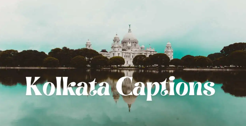 Kolkata Captions